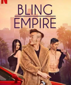 Đế chế phô trương (Bling Empire) [2021]