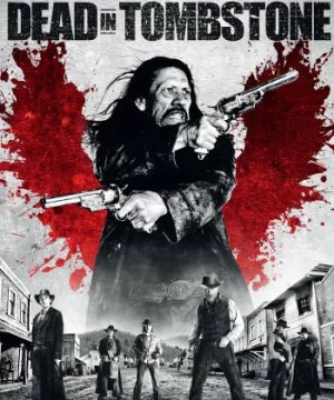 Dead in Tombstone (Dead in Tombstone) [2013]