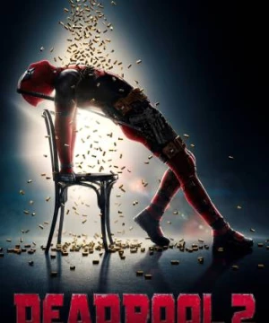 Deadpool 2 (Deadpool 2) [2018]