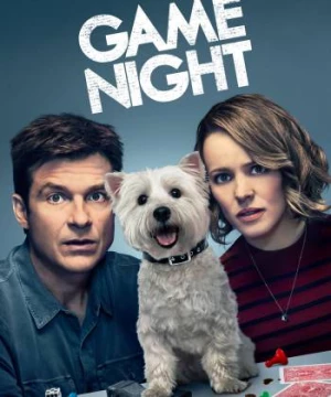 Đêm Chơi Nhớ Đời (Game Night) [2018]