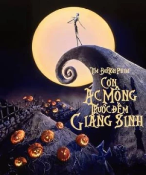 Đêm Kinh Hoàng Trước Giáng Sinh (The Nightmare Before Christmas) [1993]