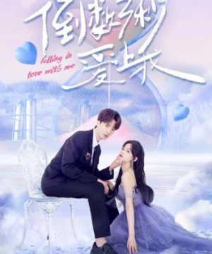 Đếm Ngược Ba Giây Để Yêu Em (Falling In Love With Me) [2023]