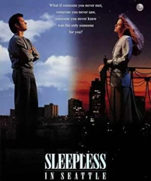 Đêm Trắng Ở Seattle (Sleepless in Seattle) [1993]