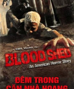 Đêm Trong Căn Nhà Hoang (American Bloodshed) [2017]