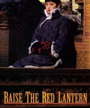 Đèn lồng đỏ treo cao (Raise the Red Lantern) [1991]