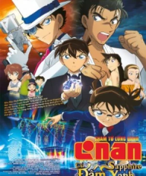 Detective Conan Movie 23: The Fist of Blue Sapphire (Thám tử lừng danh Conan: Quả đấm Sapphire Xanh) [2019]