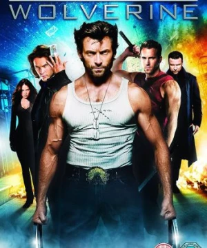 Dị nhân 4: Nguồn Gốc Người Sói (X-Men Origins: Wolverine) [2008]