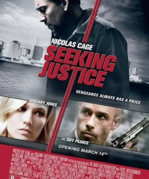 Đi Tìm Công Lý (Seeking Justice) [2011]