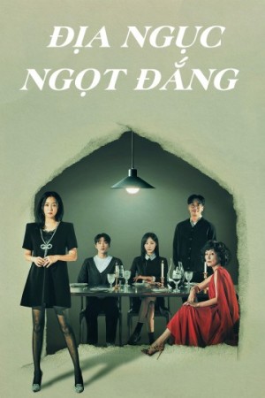 Địa Ngục Ngọt Đắng (Bitter Sweet Hell) [2024]