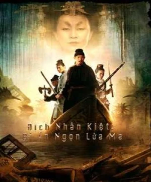 Địch Nhân Kiệt: Bí Ẩn Ngọn Lửa Ma (Detective Dee and the Mystery Of the Phantom Flame/狄仁傑之通天帝國) [2010]