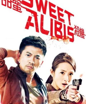 Điềm Mật Sát Khí (Sweet Alibis) [2014]