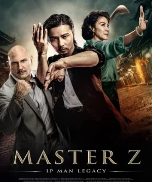 Diệp Vấn Ngoại Truyện: Trương Thiên Chí (Master Z: Ip Man Legacy) [2018]