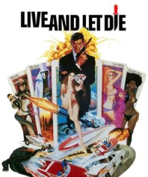 Điệp Viên 007: Sống Và Hãy Chết (Bond 8: Live And Let Die) [1973]