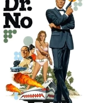 Điệp Viên 007: Tiến Sĩ No (Dr. No) [1962]