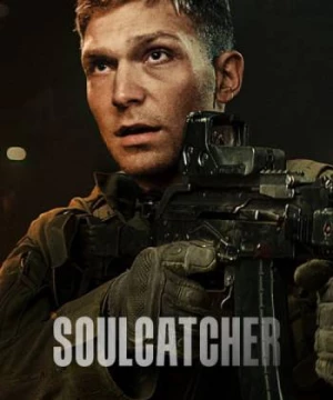 Điệp vụ đoạt hồn (Soulcatcher) [2023]