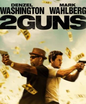 Điệp vụ hai mang (2 Guns) [2013]