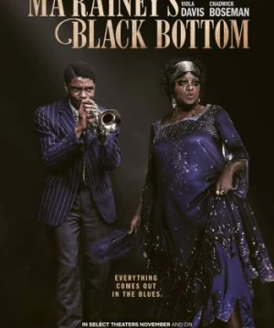 Điệu blues của Ma Rainey: Đưa huyền thoại lên màn ảnh (Ma Rainey's Black Bottom: A Legacy Brought to Screen) [2020]