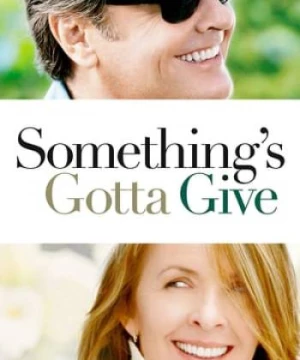 Điều Chia Sẻ Ngọt Ngào (Something's Gotta Give) [2003]