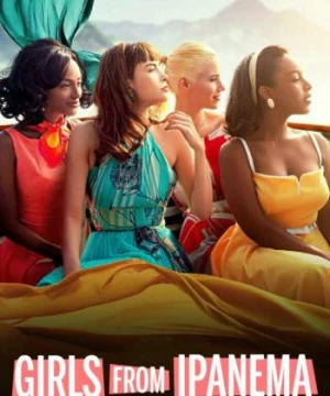 Điều đẹp nhất (Phần 1) (Girls from Ipanema (Season 1)) [2019]