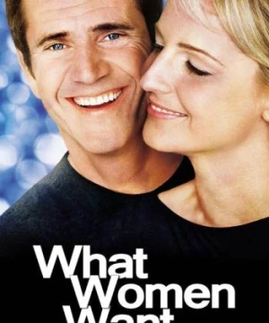 Điều Phụ Nữ Muốn (What Women Want) [2000]