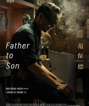 Điều Ước Của Cha (Father To Son) [2018]