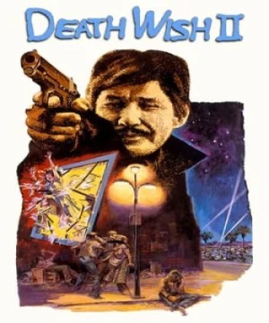 Điều Ước Tử Thần 2 (Death Wish II) [1982]