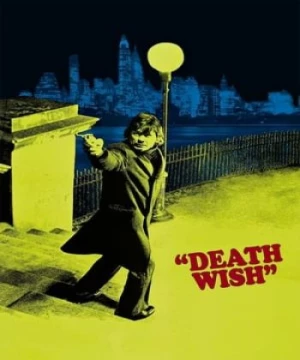 Điều Ước Tử Thần (Death Wish) [1974]