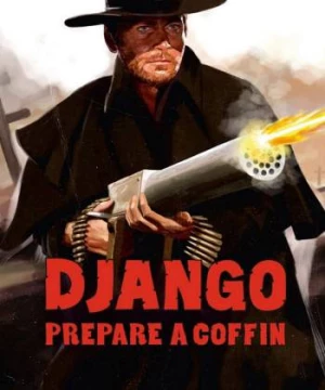 Django, Prepare a Coffin (Preparati la bara!) [1968]