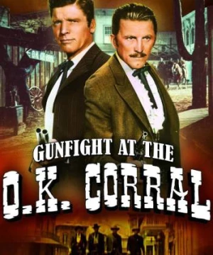 Đọ Súng Tại O.k. Corral (Gunfight at the O.K. Corral) [1957]