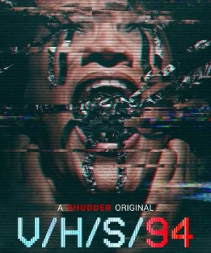 Đoạn Băng Kinh Hoàng 94 (V/H/S/94) [2021]