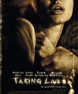 Đoạt Mạng (Taking Lives) [2004]