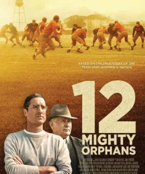 Đội Bóng Của Trẻ Mồ Côi (12 Mighty Orphans) [2021]