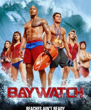 Đội cứu hộ bãi biển (Baywatch) [2017]