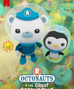 Đội cứu hộ biển khơi: Rạn san hô Great Barrier (Octonauts & the Great Barrier Reef) [2020]