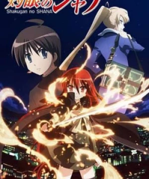 Đôi Mắt Của Shana: Bản Điện Ảnh (Shakugan No Shana Movie) [2007]