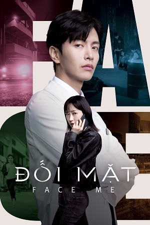 Đối Mặt (Phần 1) (Face Me (Season 1)) [2024]