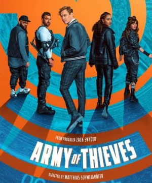 Đội Quân Đạo Tặc (Army of Thieves) [2021]