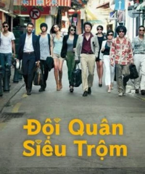 Đội quân siêu trộm (The Thieves) [2012]