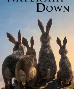 Đồi thỏ (Watership Down) [2018]