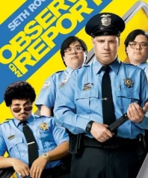 Đội Tuần Tra Mê Gái (Observe and Report) [2009]