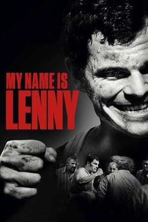 Đời Võ Sĩ (My Name Is Lenny) [2017]