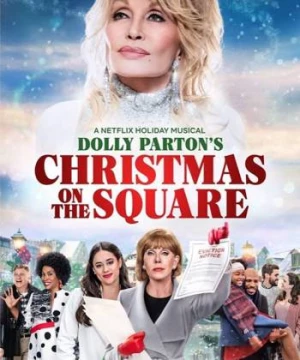 Dolly Parton: Giáng sinh trên quảng trường (Dolly Parton’s Christmas on the Square) [2020]