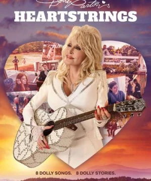 Dolly Parton: Thanh âm từ trái tim (Dolly Parton's Heartstrings) [2019]