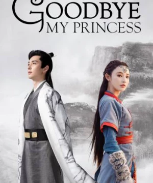 Đông Cung (Goodbye My Princess) [2019]