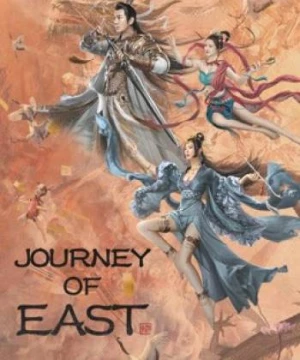 Đông Du Truyện (Journey Of East) [2022]