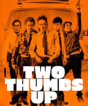 Đột Kích (Two Thumbs Up) [2015]