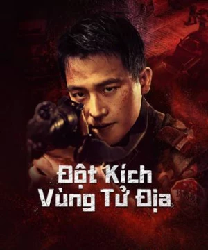 Đột Kích Vùng Tử Địa (Raid on the Lethal Zone) [2023]