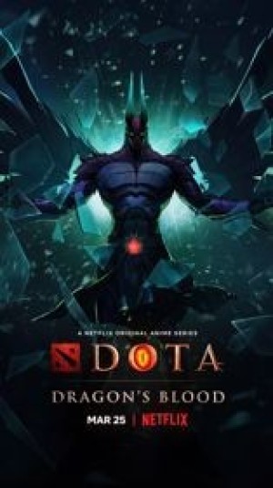 DOTA: Dragon's Blood (Dota: Dòng Máu Rồng) [2021]