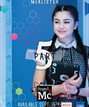 Dự án Mc2 (Phần 5) (Project Mc2 (Season 5)) [2017]