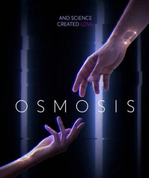 Dữ liệu tình yêu (Osmosis) [2019]